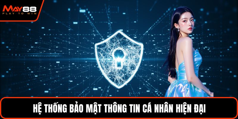 Hệ thống bảo mật thông tin cá nhân hiện đại
